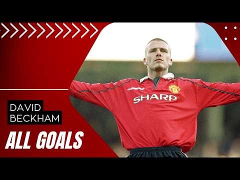 David beckham all Goals | Baru Sport