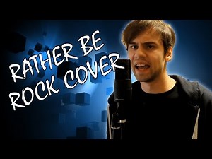 Clean Bandit - Rather Be [Rock Cover]