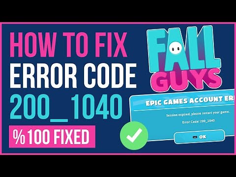 FIX FALL GUYS ERROR CODE 200_1040 | How To Fix Fall Guys Epic Games Account Error