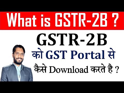 What is GSTR-2B and How to Download GSTR-2B from GST Portal ? GST Portal | GSTR2B Reconciliation