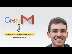 How to Logout Gmail From All Devices (Step-by-Step Tutorial)