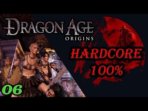 Dragon Age Origins HARDCORE 100% "SHADOW RANGER" Playthrough PART 6