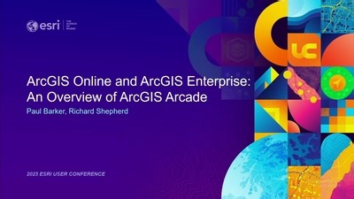 ArcGIS Online and ArcGIS Enterprise: An Overview of ArcGIS Arcade