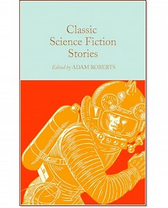 Classic Science Fiction Stories - 📕 книга - store.bg