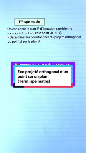 Exercice de géométrie dans l’espace niveau Terminale spé maths sur le projeté orthogonal d’un point sur un plan. 🎁 J’offre à tous les Terminales spé maths mes fiches de révisions du Bac ! 👉 Pour les avoir, clique sur le lien dans ma bio, « fiches du Bac»🎯 #spémaths #révisions #2008 #géométrie #espace