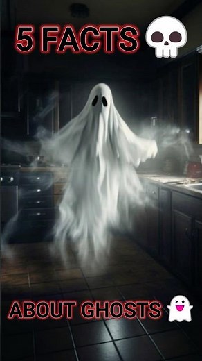 5 TERRIFYING Ghost Facts That Will HAUNT You Forever