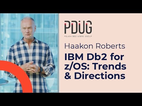 Haakon Roberts - IBM Db2 for zOS Trends & Directions. PDUG 2025
