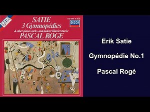 Erik Satie: Gymnopédie No.1 - Pascal Rogé