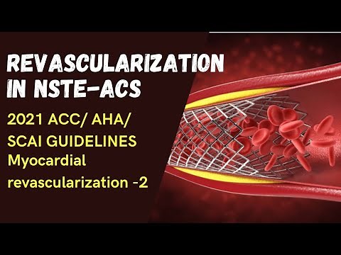 Revascularization in NSTE-ACS. 2021 ACC/AHA/SCAI Guidelines