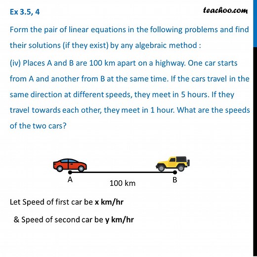 Places A and B are 100 km apart on a highway. One car starts - Teachoo
