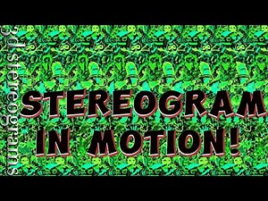 3D stereogram - Stereograms in motion!