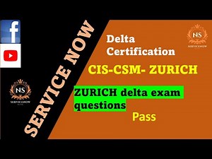 ServiceNow CIS-CSM Zurich Delta Questions | CSM Delta Exam | Zurich Release Updates | 2026