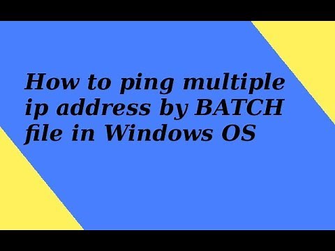 how to write a batch file to ping multiple ip addresses by single batch file.