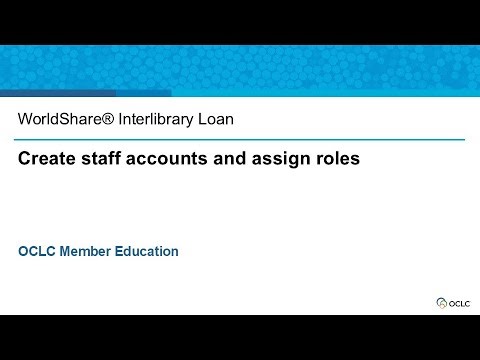 WorldShare Interlibrary Loan - Create staff accounts and assign roles
