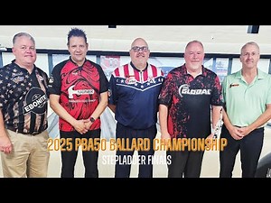 2025 PBA50 Ballard Championship Stepladder Finals