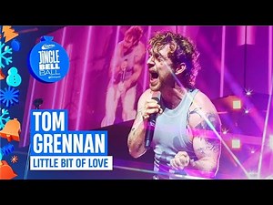 Tom Grennan - Little Bit Of Love (Live at Capital's Jingle Bell Ball 2024) | Capital