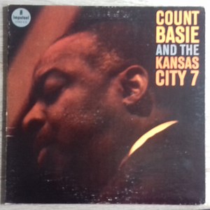 Count Basie And The Kansas City 7 - Count Basie And The Kansas City 7