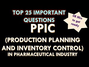PPIC in pharmaceutical industry l Production planning and inventory control l Interview Questions