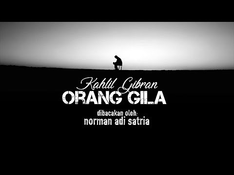 Orang Gila (The Madman) | Kahlil Gibran