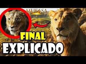 MUFASA: EL REY LEÓN - EL ORIGEN DE MUFASA Y SCAR | FINAL EXPLICADO