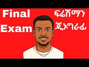 Freshman Geography Final Exam Jimma University