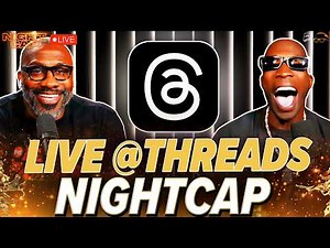 Unc & Ocho LIVE from NFL at Threads from Super LX Radio Row in San Francisco! | Nightcap