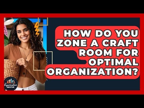 How Do You Zone A Craft Room For Optimal Organization? - Your Organization Mentor