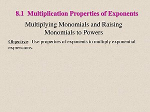 8.1 Multiplication Properties of Exponents - SlideServe