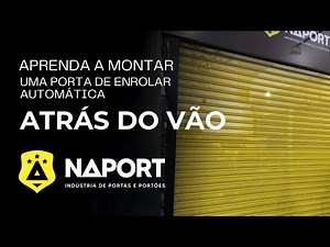 Aprenda a montar uma porta de enrolar automática atrás do vão