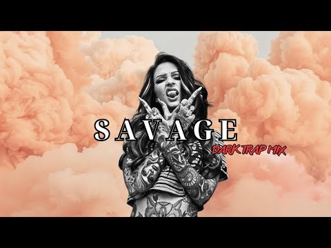 SAVAGE | Dark Trap Mix 2025 – Aggressive Beats, Haunting Melodies & Raw Energy