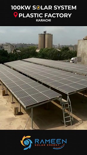 100KW Solar System Installed at Plastic Factory Karachi | Rameen...