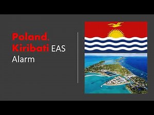 Poland, Kiribati EAS Alarm
