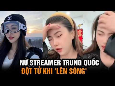 Trung Quốc: Sinh vật kỳ lạ trên núi Hoa Sơn; Nữ streamer đột tử trên sóng trực tiếp
