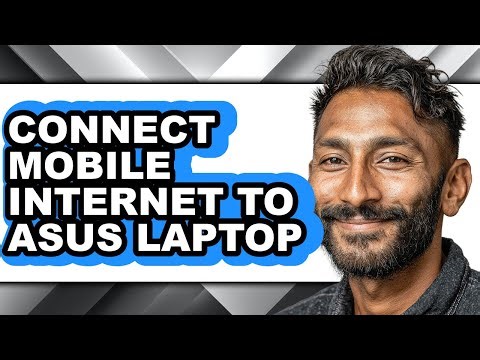 How to Connect Mobile Internet to Asus Laptop - Step by Step