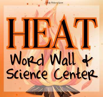 Heat Vocabulary Word Wall & Science Center