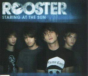 Rooster - Staring At The Sun