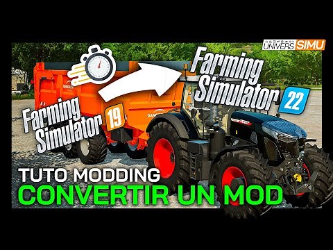 CONVERSION de MODS FS19 vers FARMING SIMULATOR 22
