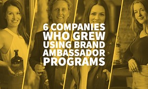 What The 10 Best Brand Ambassador Programs Do Differently