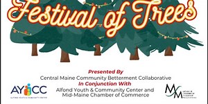 Festival of Trees in Waterville is underway
