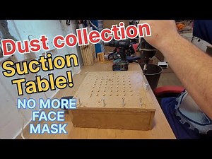 Dust collection, down draft table build. no more face mask carve in comfort 😀