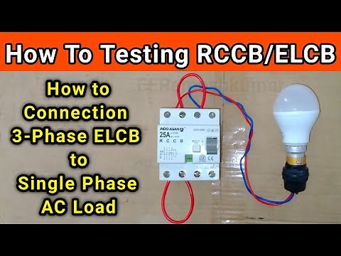How to Connection 3-Phase RCCB to Single Phase | RCCB Leakage Current Testing | RCCB Connection