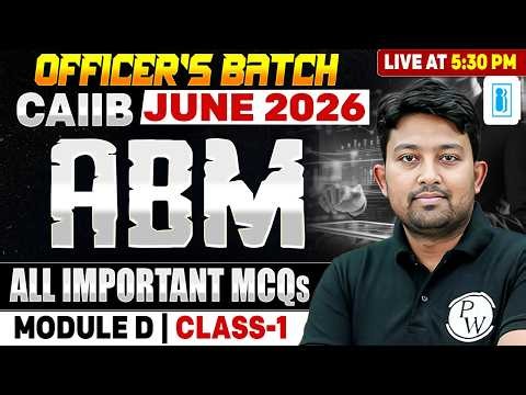 CAIIB June 2026 | CAIIB ABM Module D | Unit 1 & 2 | All Important MCQs | by Arvind Sir
