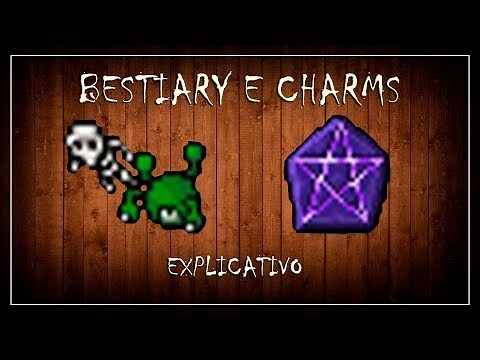 [TIBIA] - BESTIARY E CHARMS | EXPLICATIVO (COMPLETO)
