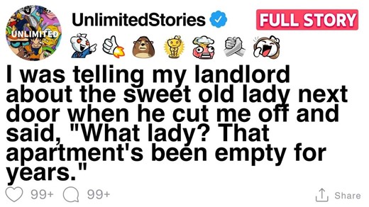 I told my landlord about the sweet old lady next door | Unlimited Stories