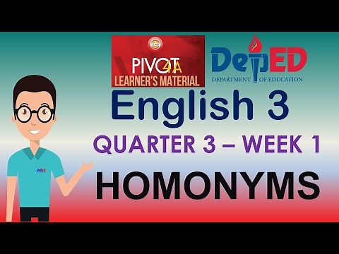 ENGLISH 3 | QUARTER 3 | WEEK 1 || HOMONYMS