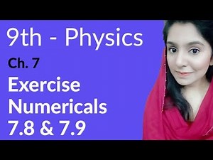 Matric Part 1, Ch 7, Numerical 7.8 & 9 -Physics Ch 7 Properties of Matter- 9th class Physics