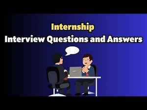 Internship Interview Questions and Answers