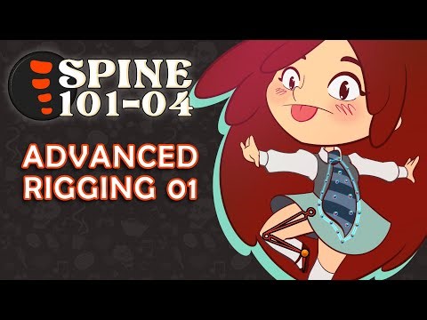 Spine 101: Advanced Rigging pt 1
