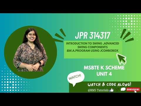 Introduction to Swing ,Advanced Components & W.A.Program JComboBox |JPR 314317|MSBTE K SCHEME|UNIT 4