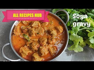 soya gravy | meal maker curry recipe | soya chunks kurma - All Recipes Hub- All Recipes Hub